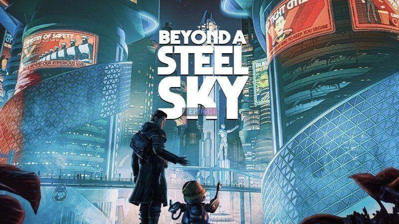 بازی Beyond A Steel Sky
